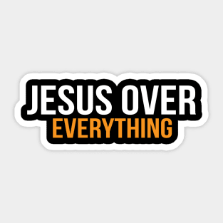 Jesus Over Everything Cool Motivational Christian Sticker